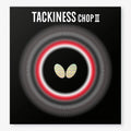 TACKINESS CHOP II
